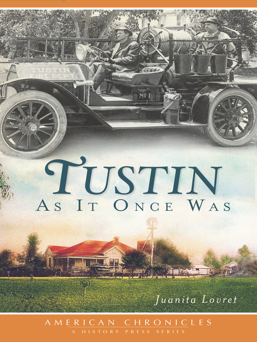 Title details for Tustin as It Once Was by Juanita Lovret - Available